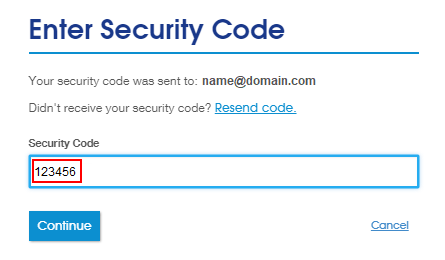 Enter Security Code. Email listed. Resend code link. Security Code field with number entered. Continue button and cancel link.